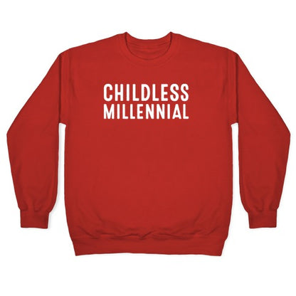 Childless Millennial White Print Crewneck Sweatshirt