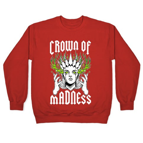 Crown Of Madness Crewneck Sweatshirt