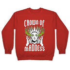 Crown Of Madness Crewneck Sweatshirt
