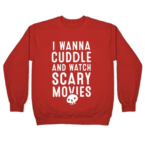 Cuddle and Watch Scary Movies Crewneck Sweatshirt