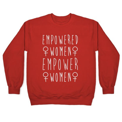 Empowered Women Empower Women White Print Crewneck Sweatshirt