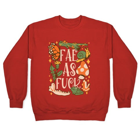 Fae As Fuck Crewneck Sweatshirt