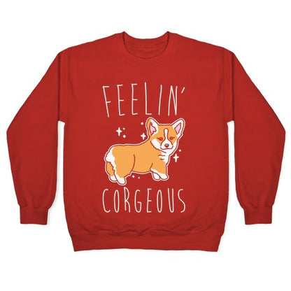 Feelin' Corgeous White Print Crewneck Sweatshirt
