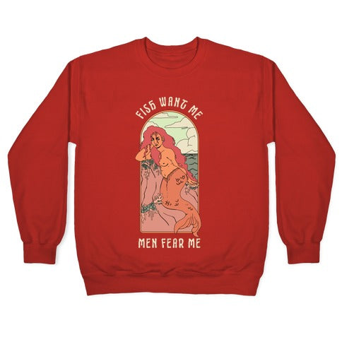 Fish Want Me Men Fear Me Mermaid Crewneck Sweatshirt