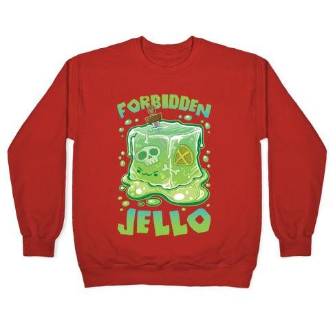 Forbidden Jello Crewneck Sweatshirt