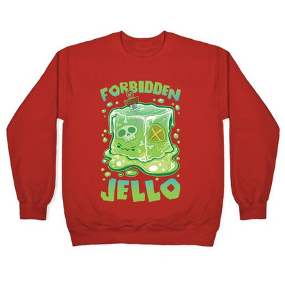 Forbidden Jello Crewneck Sweatshirt