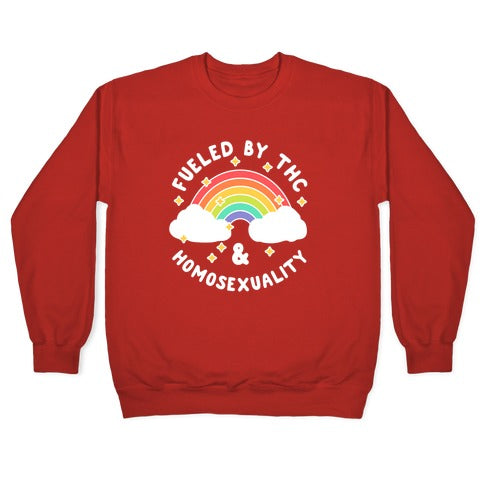 Fueled By THC & Homosexuality Crewneck Sweatshirt