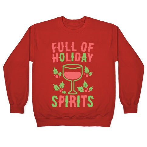 Full of Holiday Spirits Crewneck Sweatshirt