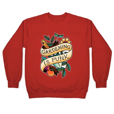 Gardening Is Punk Crewneck Sweatshirt
