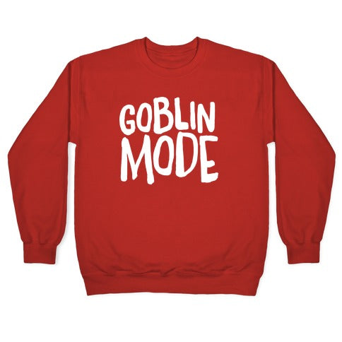 Goblin Mode Crewneck Sweatshirt