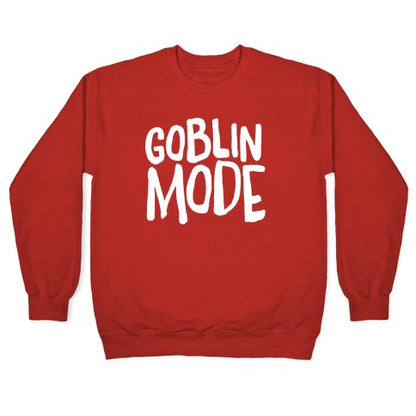 Goblin Mode Crewneck Sweatshirt