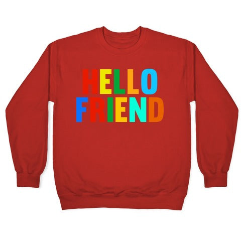 Hello Friend Crewneck Sweatshirt