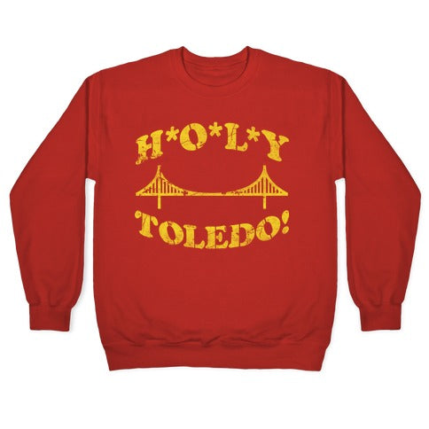 Holy Toledo Crewneck Sweatshirt