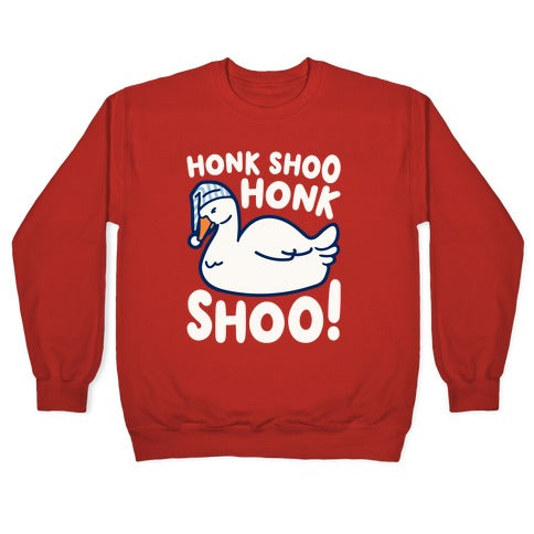 Honk Shoo Honk Shoo Sleeping Goose Parody Crewneck Sweatshirt