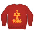 I Am A Vibe Crewneck Sweatshirt