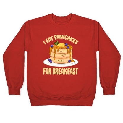 I Eat Panicakes For Breakfast Crewneck Sweatshirt