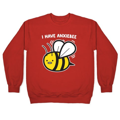 I Have Anxiebee Bee Crewneck Sweatshirt