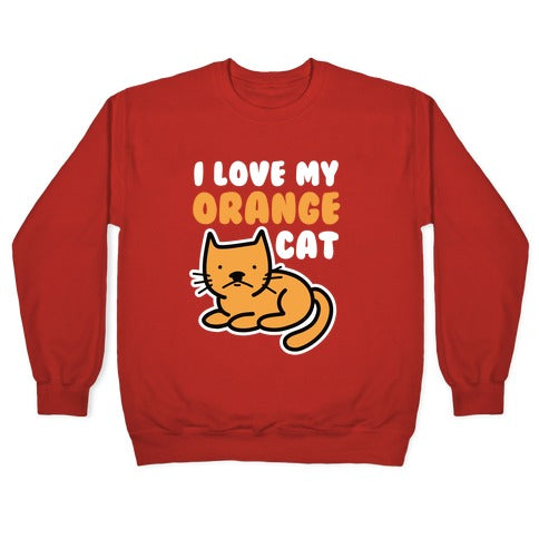 I Love My Orange Cat Crewneck Sweatshirt
