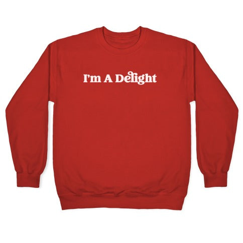 I'm A Delight Crewneck Sweatshirt