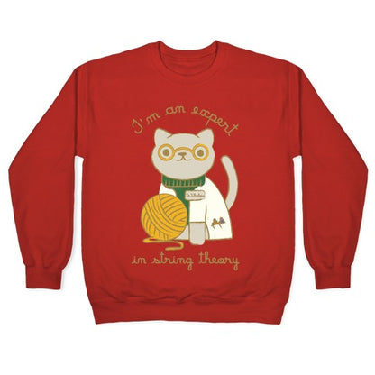 I'm An Expert In String Theory Crewneck Sweatshirt