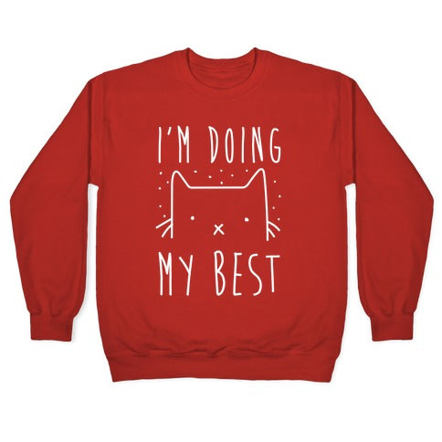 I'm Doing My Best Crewneck Sweatshirt