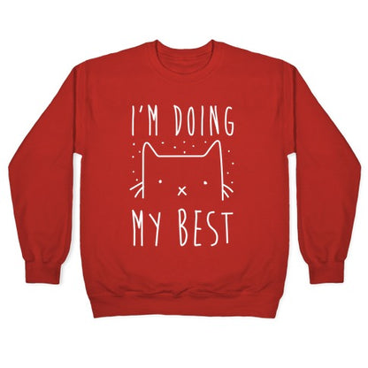 I'm Doing My Best Crewneck Sweatshirt