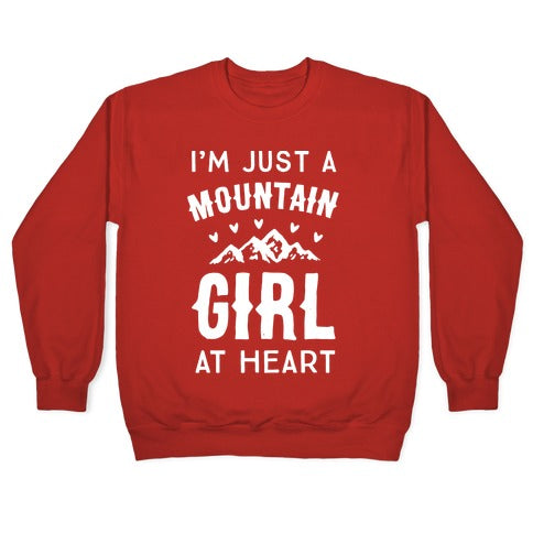 I'm Just A Mountain Girl At Heart Crewneck Sweatshirt