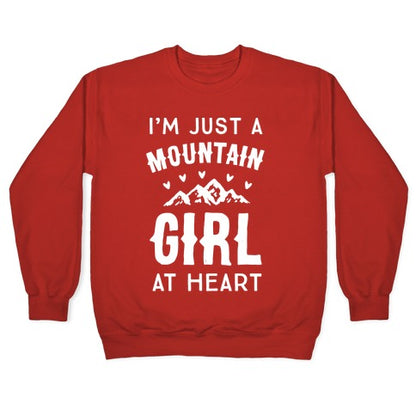 I'm Just A Mountain Girl At Heart Crewneck Sweatshirt