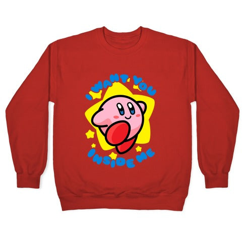 I Want You Inside Me Crewneck Sweatshirt