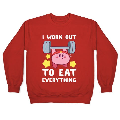 I Work Out to Eat Everything (Kirby) Crewneck Sweatshirt