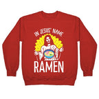 In Jesus' Name Ramen Crewneck Sweatshirt