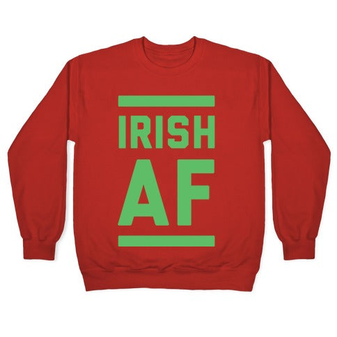 Irish AF Crewneck Sweatshirt