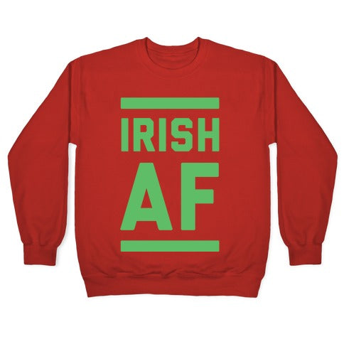 Irish AF Crewneck Sweatshirt