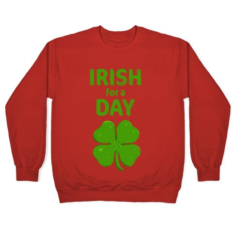 Irish for a Day Crewneck Sweatshirt