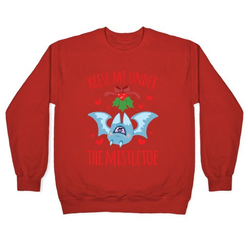 Keese Me Under The Mistletoe Crewneck Sweatshirt