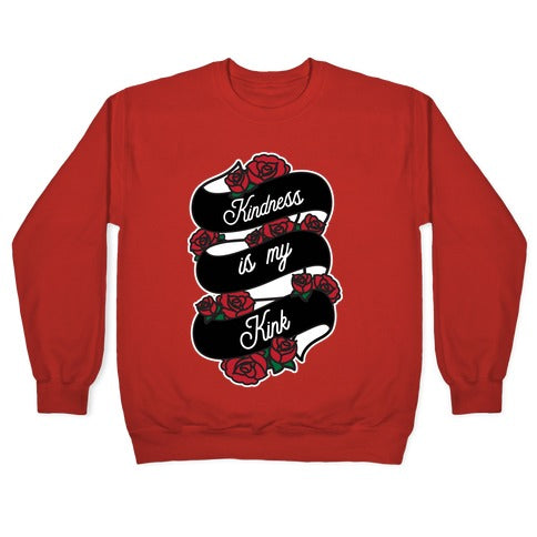 Kindness Is My Kink Crewneck Sweatshirt