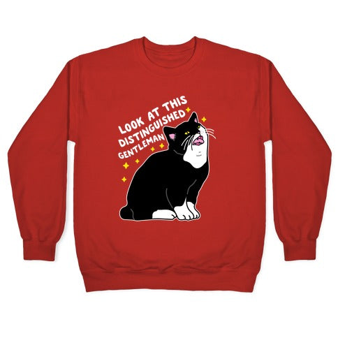 Look At This Distinguished Gentleman Cat Crewneck Sweatshirt