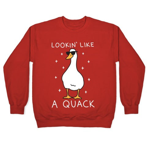 Lookin' Like A Quack Duck Crewneck Sweatshirt