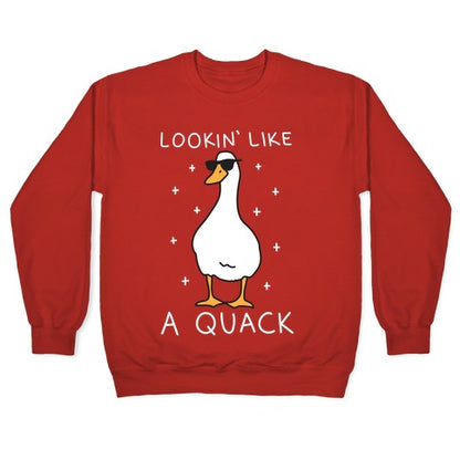 Lookin' Like A Quack Duck Crewneck Sweatshirt