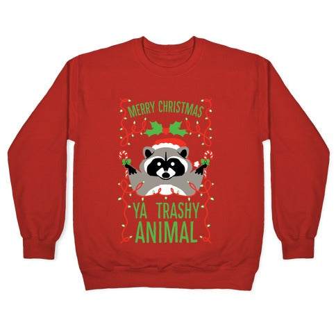 Merry Christmas Ya Trashy Animal Crewneck Sweatshirt