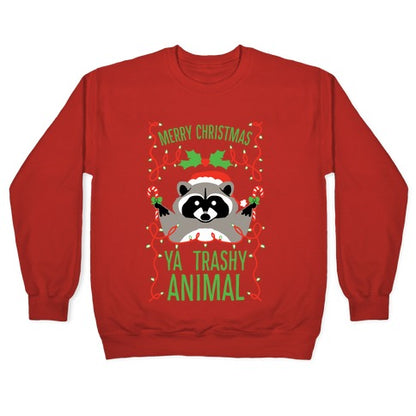Merry Christmas Ya Trashy Animal Crewneck Sweatshirt