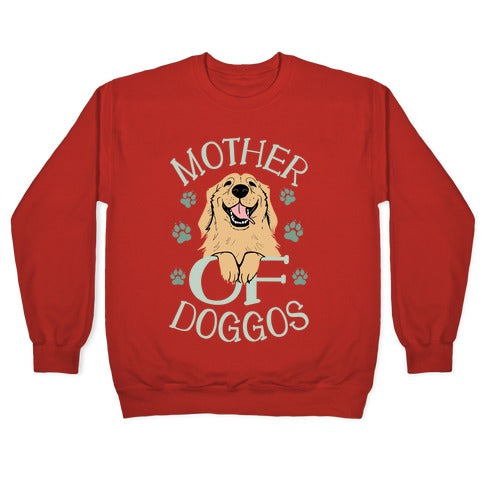 Mother Of Doggos Crewneck Sweatshirt