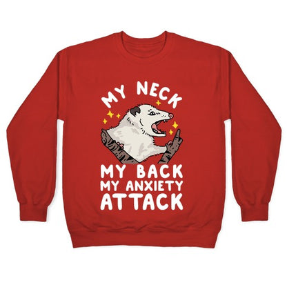 My Neck My Back My Anxiety Attack Opossum Crewneck Sweatshirt