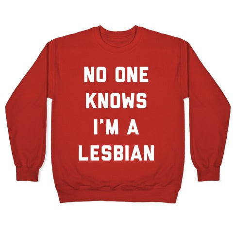 No One Knows Crewneck Sweatshirt