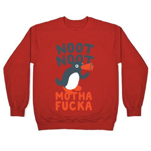 Noot Noot Motha Fucka Crewneck Sweatshirt