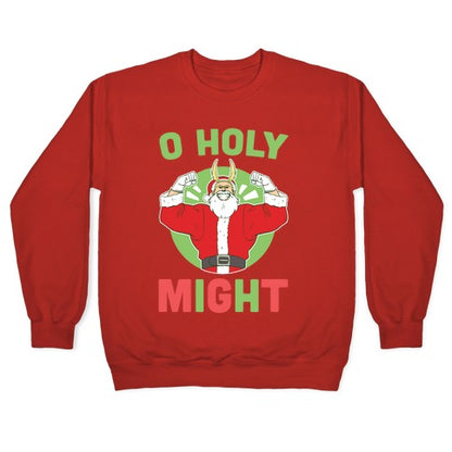 O Holy Might - All Might Crewneck Sweatshirt