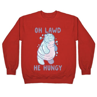 Oh Lawd He Hungy Hippo Crewneck Sweatshirt