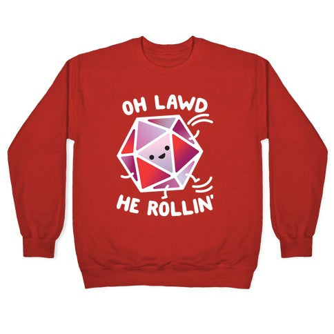 Oh Lawd He Rollin D20 Crewneck Sweatshirt