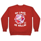 Oh Lawd He Rollin D20 Crewneck Sweatshirt