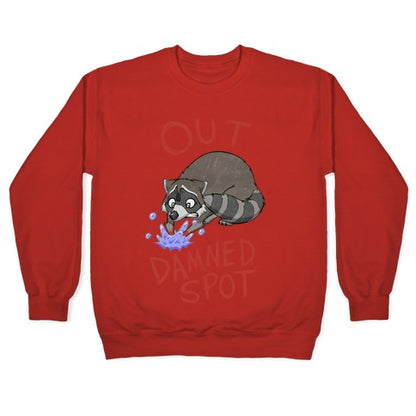 Out Damned Spot Macbeth Raccoon Crewneck Sweatshirt